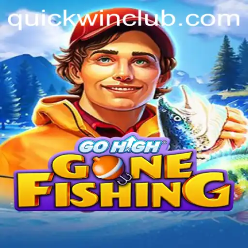 Exploring the Thrills of GoHighGoneFishing: The Quickwin Adventure