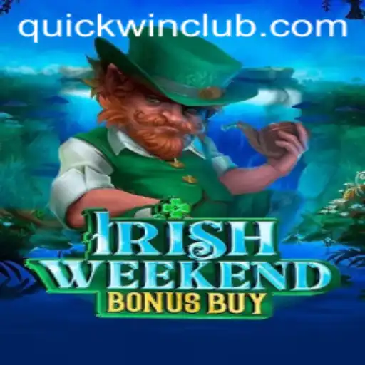 IrishWeekendBonusBuy: A Deep Dive into Quickwin’s Latest Game
