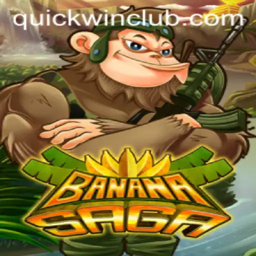 Discover the Thrilling World of BananaSaga and Master the Art of Quickwin