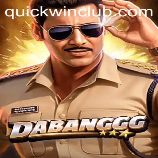 Unveiling the Thrills of DABANGGG with Quickwin Strategy