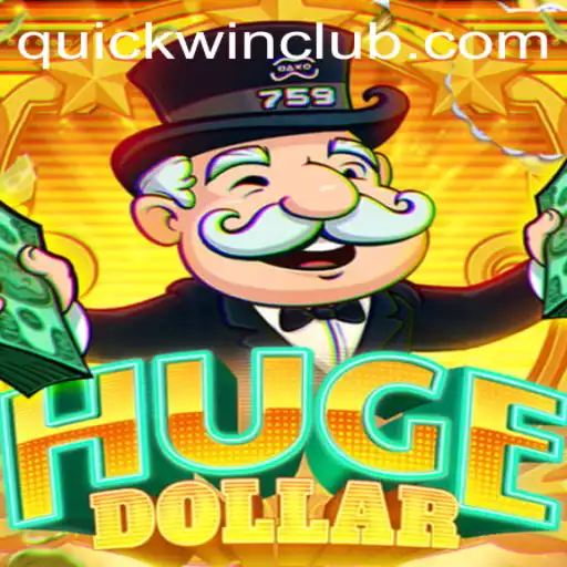 Mastering HugeDollar: A Deep Dive into Quickwin Strategy