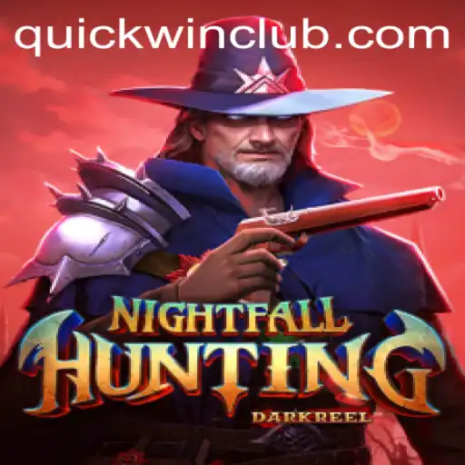 NightfallHunting: The Thrilling World of Quickwin