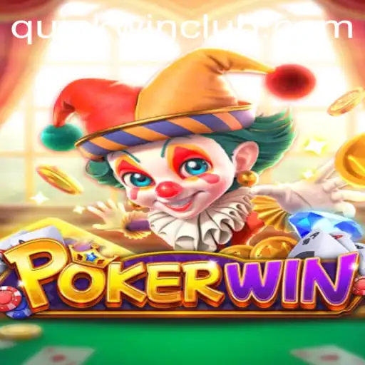 Discover the Exciting World of POKERWIN Featuring Quickwin