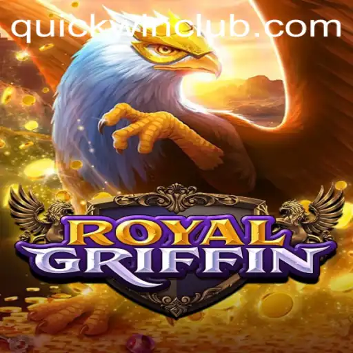 Discover the Thrilling World of RoyalGriffin: A Quickwin Adventure
