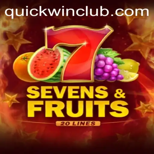 Unveiling the Thrills of SevensFruits20 and Quickwin in the Gaming World